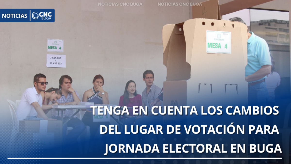 Tenga en cuenta los cambios del lugar de votación para jornada electoral en Buga