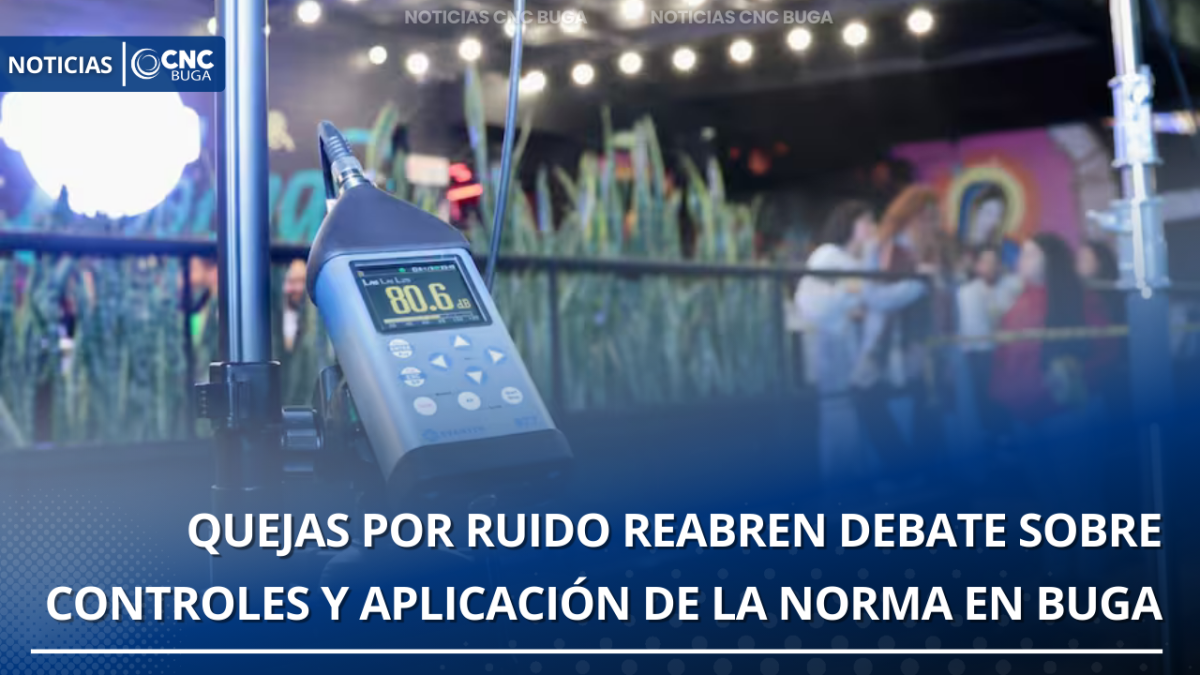 Quejas por ruido reabren debate sobre controles y aplicación de la norma en Buga
