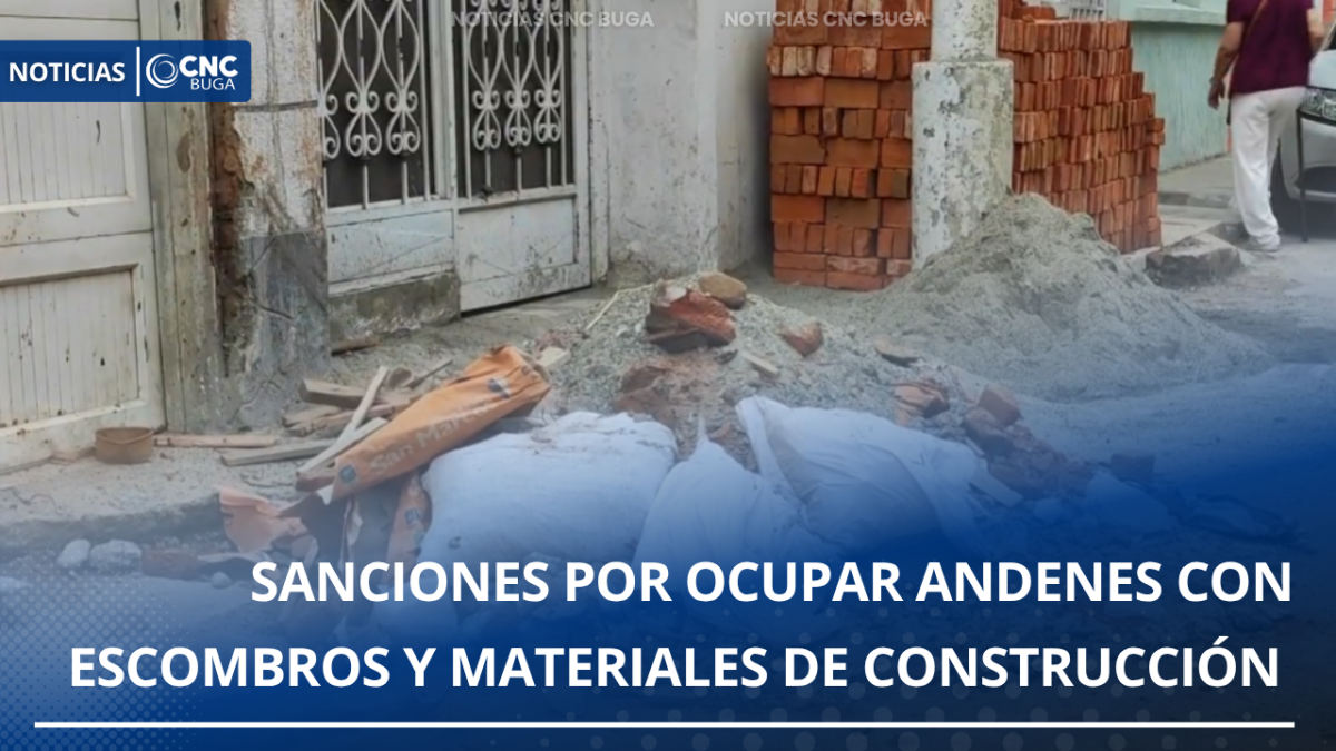 Sanciones por ocupar andenes con escombros: autoridades intensifican controles