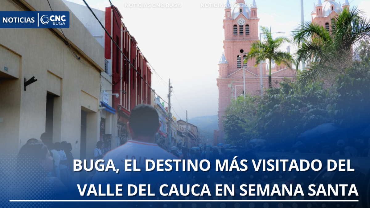 Buga, el destino más visitado del Valle del Cauca en Semana Santa