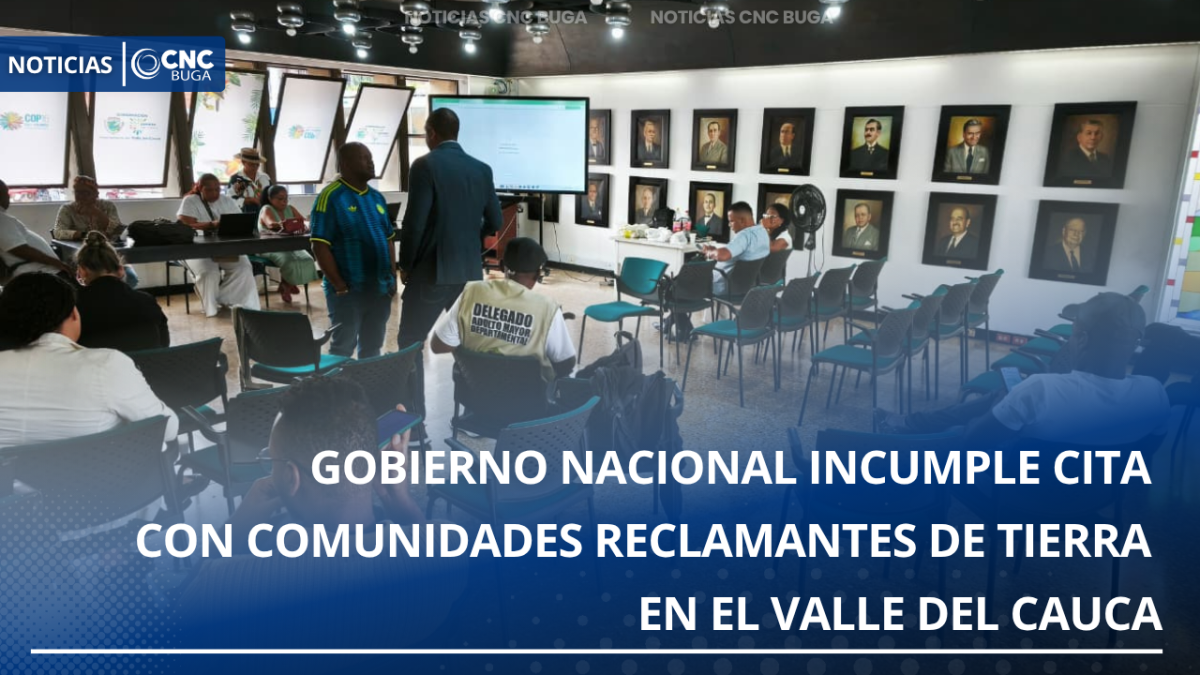 Comunidades reclamantes de tierra en el Valle del Cauca se quedan esperando al Gobierno Nacional