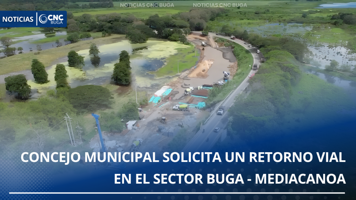 Concejo Municipal solicita un retorno vial en el sector Buga – Mediacanoa
